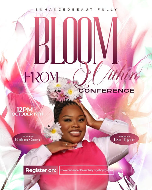 Bloom From Within Conference🌸